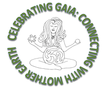 Celebrating Gaia: Connecting With Mother Earth